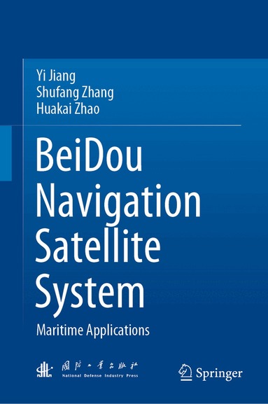 Yi Jiang, Shufang Zhang, Huakai Zhao - BeiDou Navigation Satellite System, Inbunden