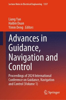 Advances in Guidance, Navigation and Control 1