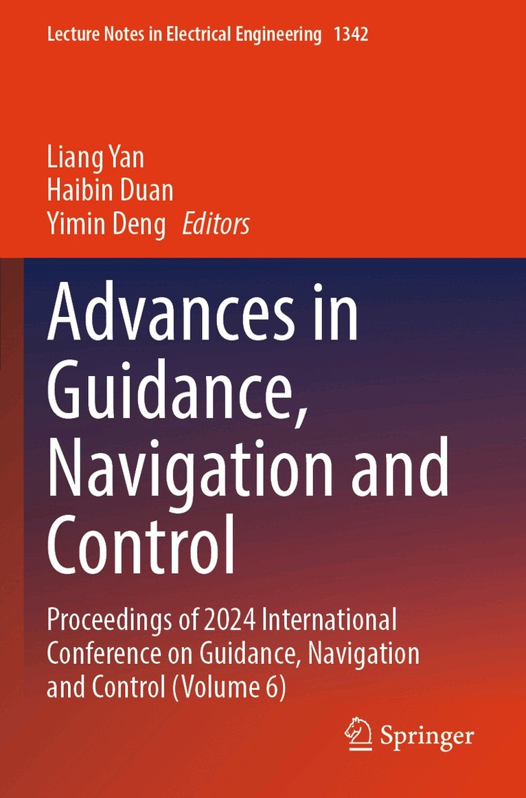 Liang Yan, Haibin Duan, Yimin Deng - Advances in Guidance, Navigation and Control, Häftad