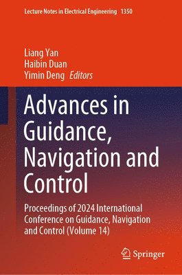 Advances in Guidance, Navigation and Control 1