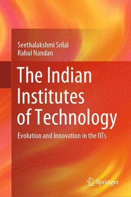 bokomslag The Indian Institutes of Technology