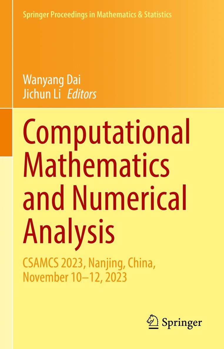 Wanyang Dai, Jichun Li - Computational Mathematics and Numerical Analysis, Inbunden