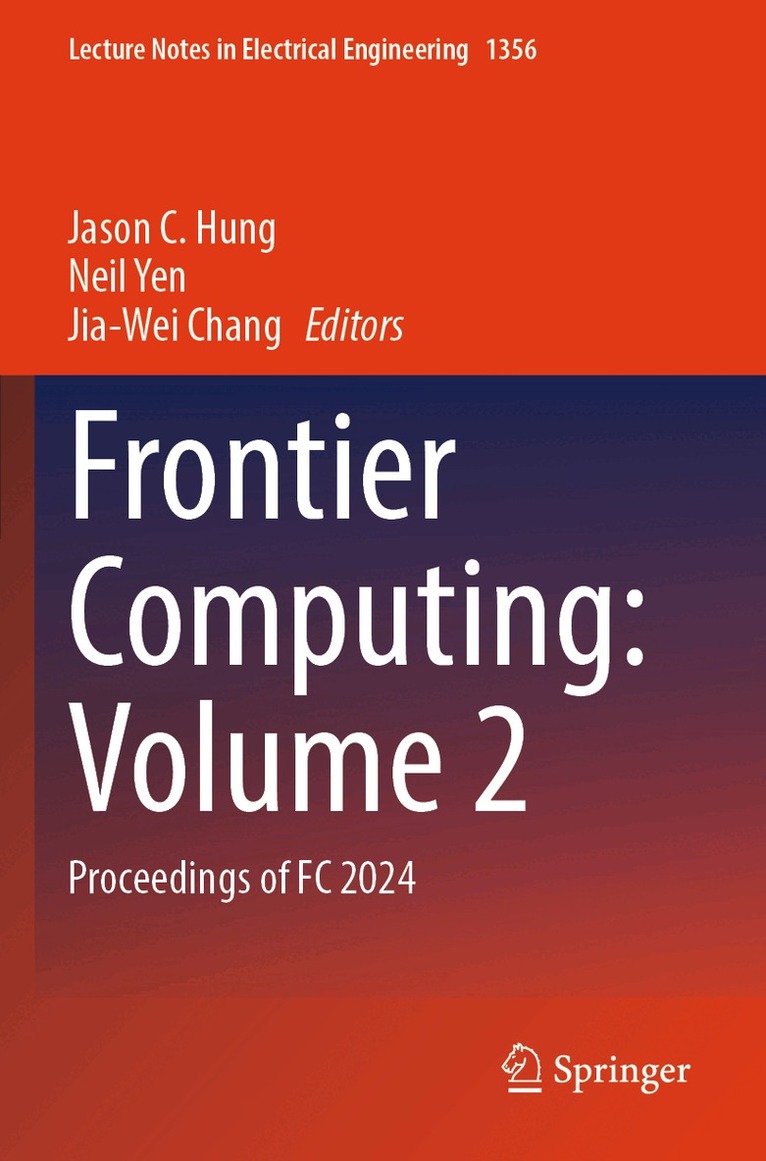 Jason C. Hung, Neil Yen, Jia-Wei Chang - Frontier Computing: Volume 2, Häftad