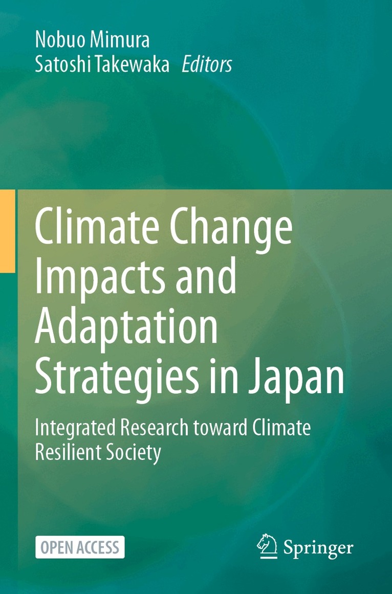 Nobuo Mimura, Satoshi Takewaka - Climate Change Impacts and Adaptation Strategies in Japan, Häftad. Tillgänglighet: Lägg i varukorg