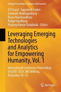 bokomslag Leveraging Emerging Technologies and Analytics for Empowering Humanity, Vol. 1