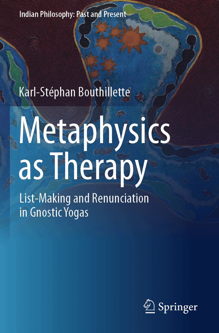 Karl-Stéphan Bouthillette - Metaphysics as Therapy, Häftad
