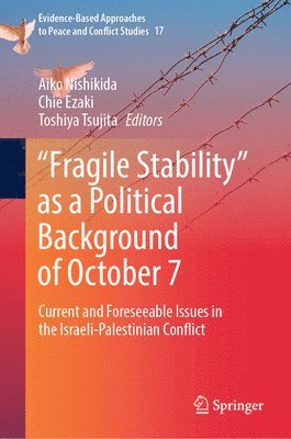 bokomslag "Fragile Stability" as a Political Background of October 7
