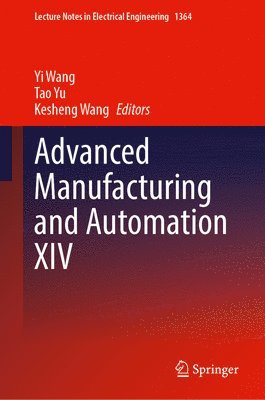 Advanced Manufacturing and Automation XIV 1