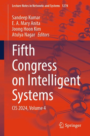 Sandeep Kumar, E. A. Mary Anita, Joong Hoon Kim, Atulya Nagar - Fifth Congress on Intelligent Systems, Häftad