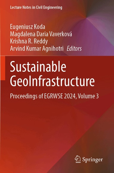 Eugeniusz Koda, Magdalena Daria Vaverková, Krishna R. Reddy, Arvind Kumar Agnihotri - Sustainable GeoInfrastructure, Häftad