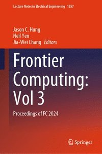 bokomslag Frontier Computing: Vol 3