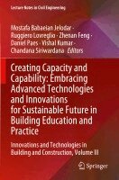 Mostafa Babaeian Jelodar, Ruggiero Lovreglio, Zhenan Feng, Daniel Paes, Vishal Kumar, Chandana Siriwardana - Creating Capacity and Capability: Embracing Advanced Technologies and Innovations for Sustainable Future in Building Education and Practice, Häftad