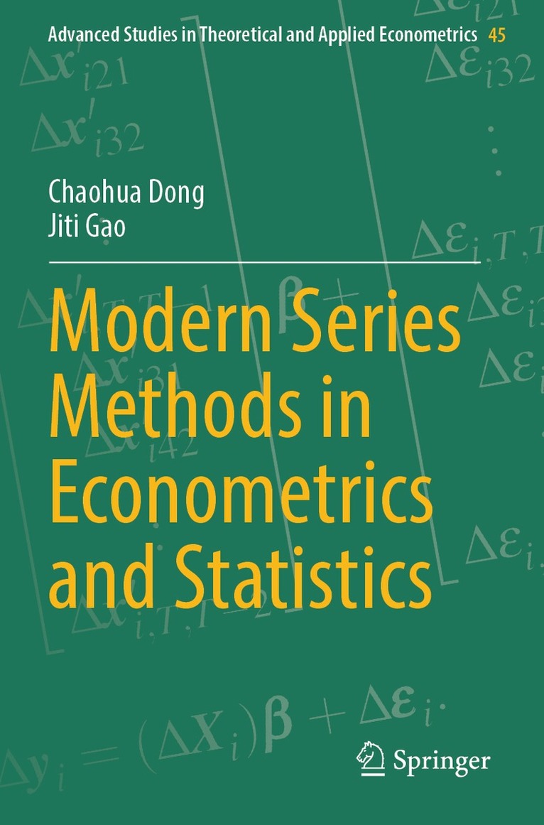 Chaohua Dong, Jiti Gao - Modern Series Methods in Econometrics and Statistics, Häftad