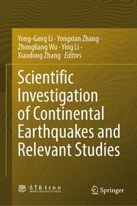 bokomslag Scientific Investigation of Continental Earthquakes and Relevant Studies