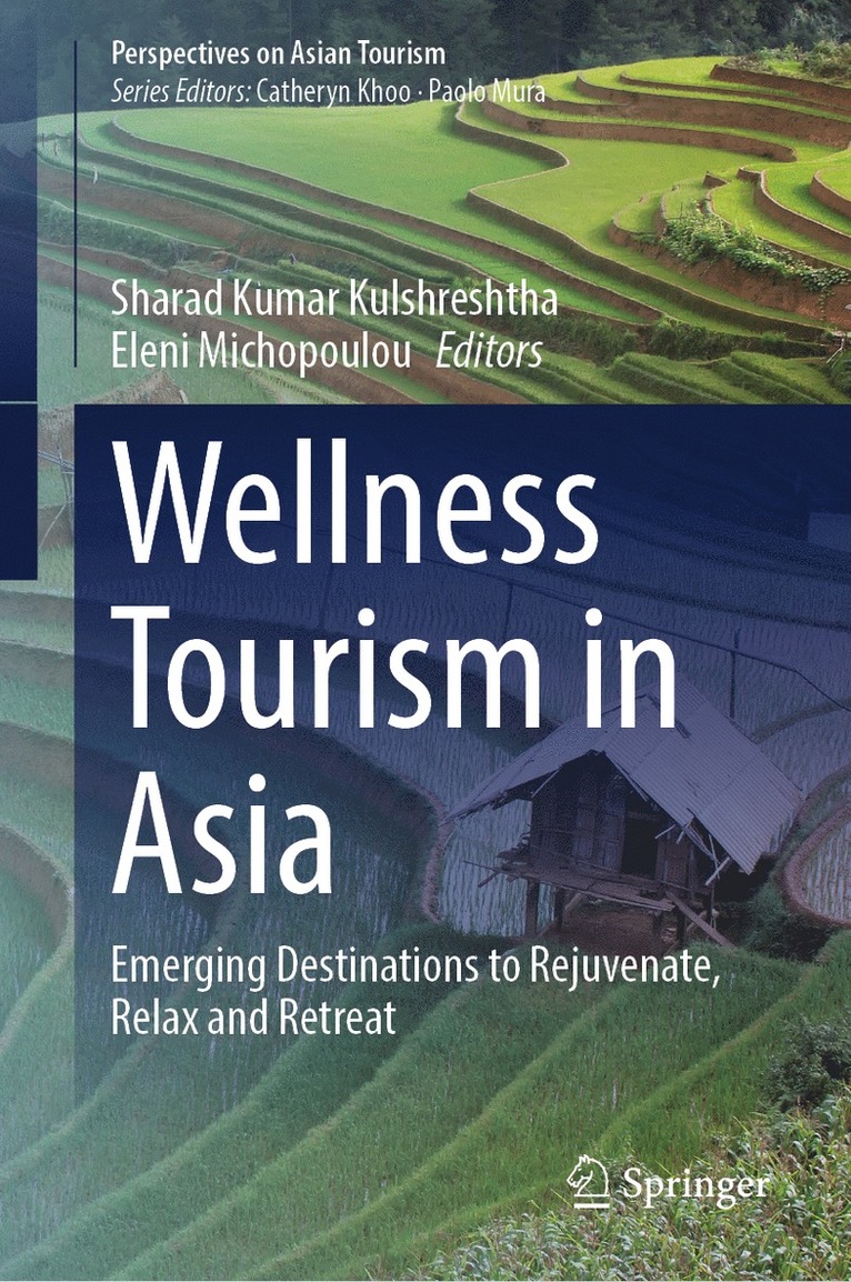 Sharad Kumar Kulshreshtha, Eleni Michopoulou - Wellness Tourism in Asia, Inbunden