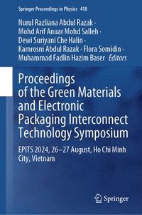 bokomslag Proceedings of the Green Materials and Electronic Packaging Interconnect Technology Symposium