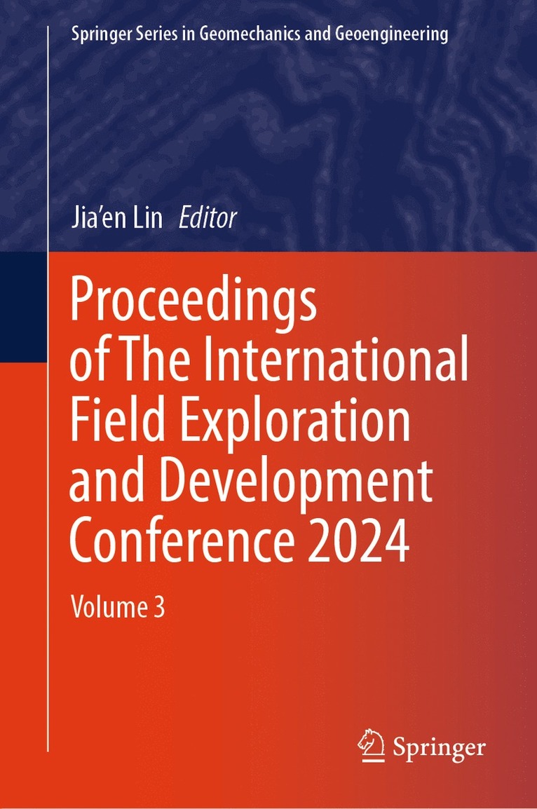 Jia'en Lin - Proceedings of The International Field Exploration and Development Conference 2024, Inbunden