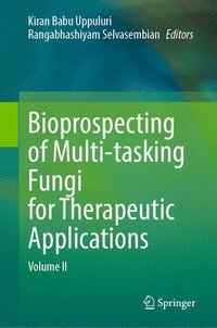 bokomslag Bioprospecting of Multi-tasking Fungi for Therapeutic Applications