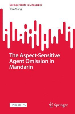 bokomslag Aspect-Sensitive Agent Omission in Mandarin
