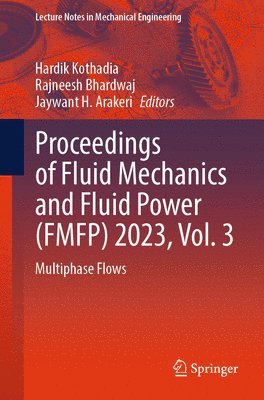 Proceedings of Fluid Mechanics and Fluid Power (FMFP) 2023, Vol. 3