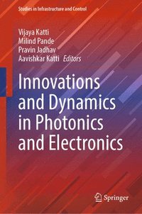 bokomslag Innovations and Dynamics in Photonics and Electronics