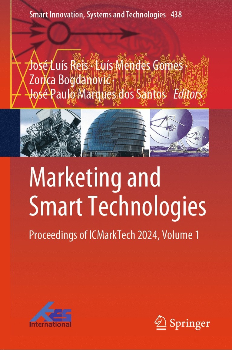José Luís Reis, Luís Mendes Gomes, Zorica Bogdanović, José Paulo Marques dos Santos, Luís Mendes Reis, José Luís, Gomes, Zorica Bogdanovic, Zorica Bogdanovi¿ - Marketing and Smart Technologies, Inbunden
