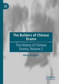 bokomslag Builders of Chinese Drama