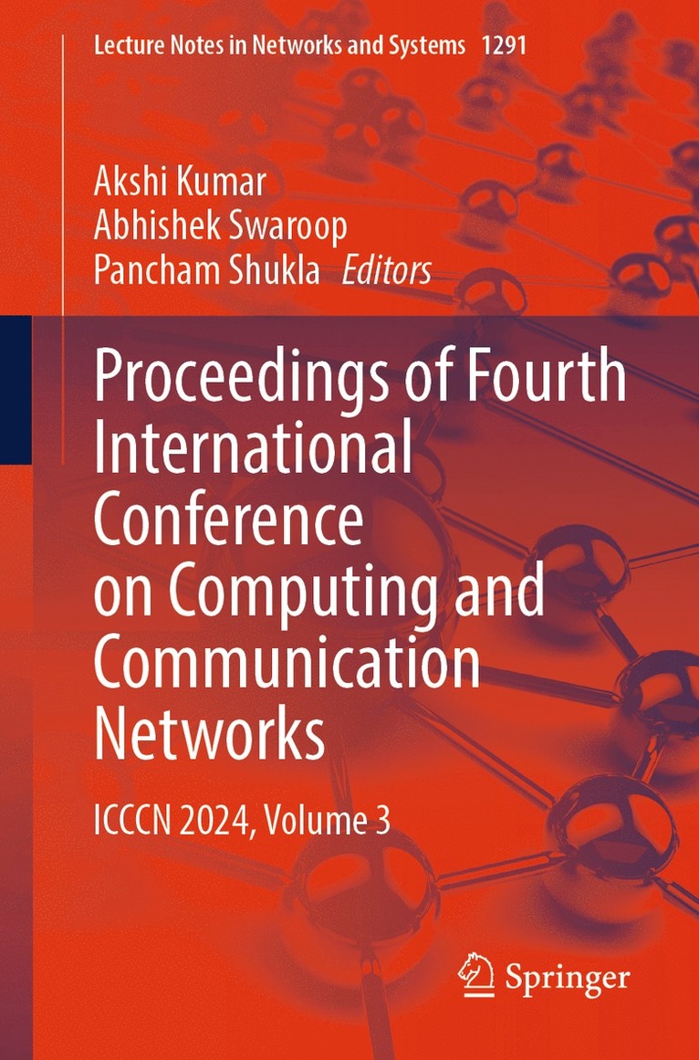 Akshi Kumar, Abhishek Swaroop, Pancham Shukla - Proceedings of Fourth International Conference on Computing and Communication Networks, Häftad
