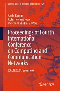bokomslag Proceedings of Fourth International Conference on Computing and Communication Networks