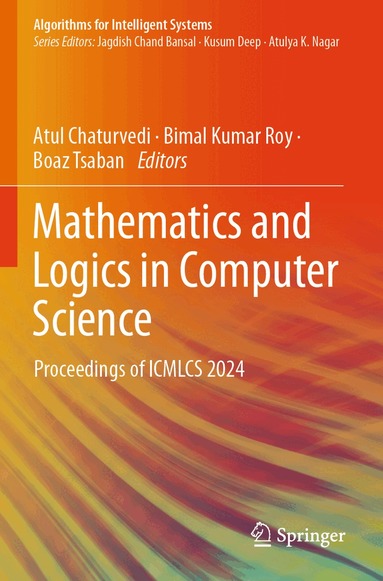 Atul Chaturvedi, Bimal Kumar Roy, Boaz Tsaban - Mathematics and Logics in Computer Science, Häftad