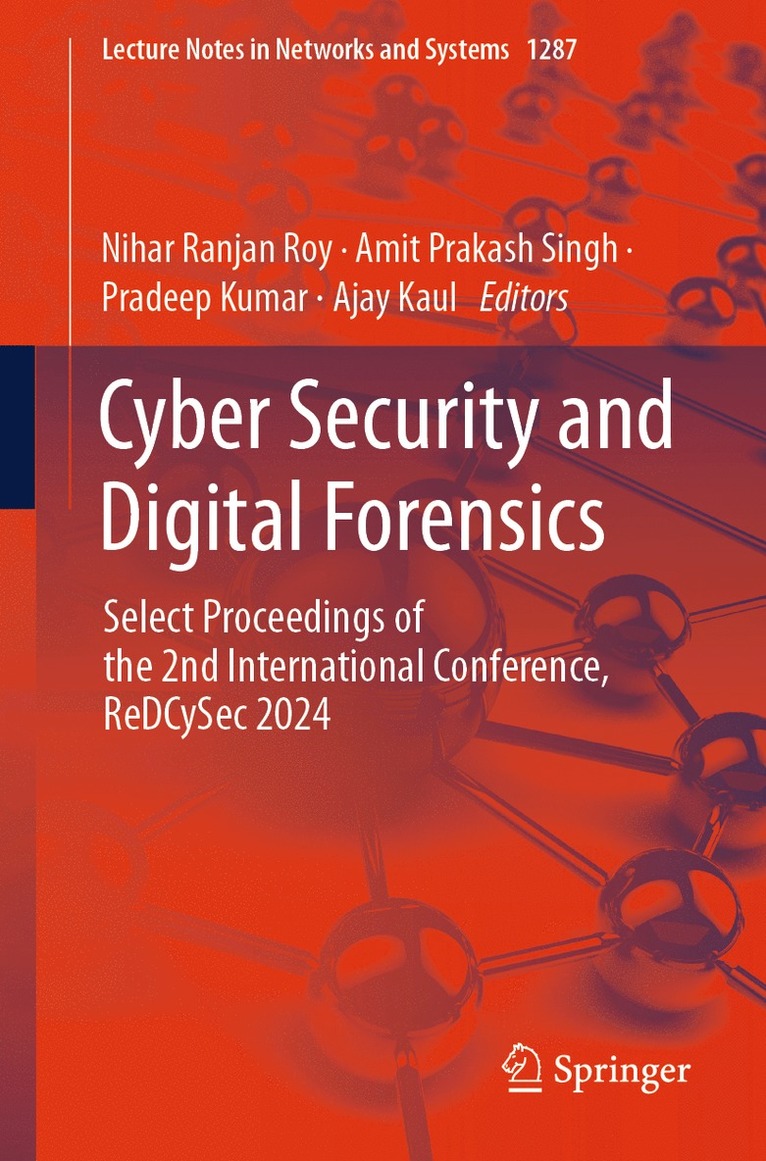 Nihar Ranjan Roy, Amit Prakash Singh, Pradeep Kumar, Ajay Kaul - Cyber Security and Digital Forensics, Häftad