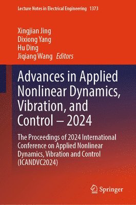 bokomslag Advances in Applied Nonlinear Dynamics, Vibration, and Control - 2024