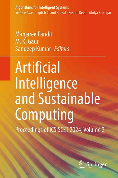 Manjaree Pandit, M. K. Gaur, Sandeep Kumar - Artificial Intelligence and Sustainable Computing, Inbunden