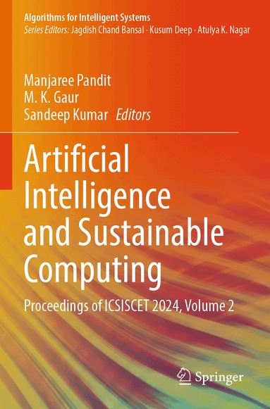 Manjaree Pandit, M. K. Gaur, Sandeep Kumar - Artificial Intelligence and Sustainable Computing, Häftad