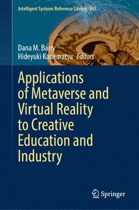 bokomslag Applications of Metaverse and Virtual Reality to Creative Education and Industry
