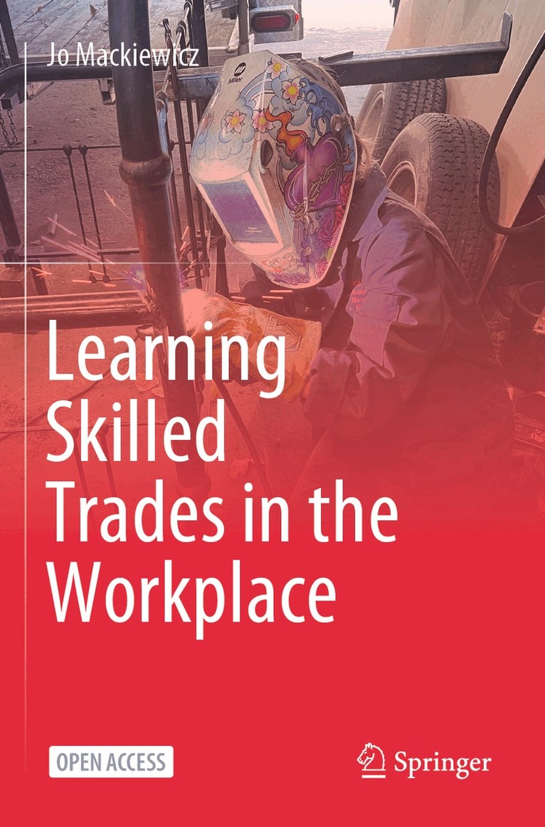 Jo Mackiewicz - Learning Skilled Trades in the Workplace, Häftad