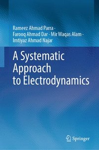 bokomslag Systematic Approach to Electrodynamics