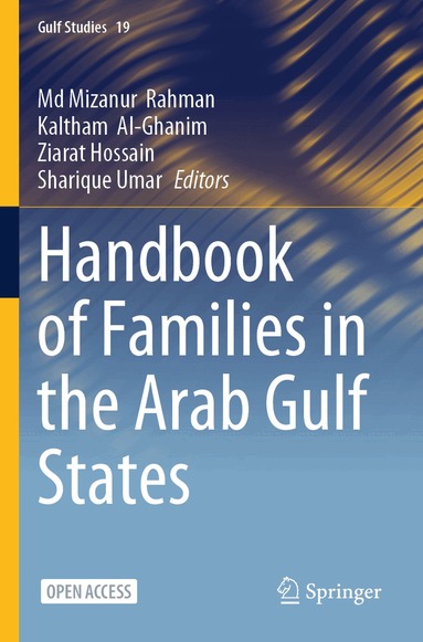 Md Mizanur Rahman, Kaltham Al-Ghanim, Ziarat Hossain, Sharique Umar - Handbook of Families in the Arab Gulf States, Häftad