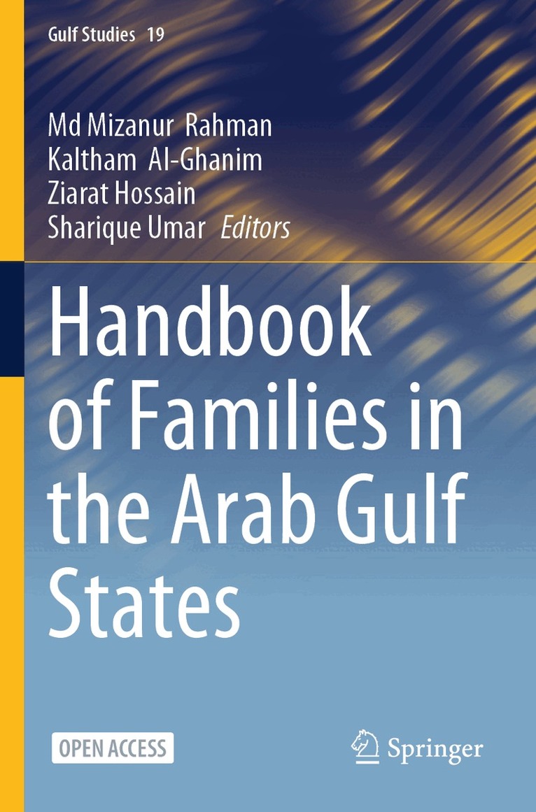 Md Mizanur Rahman, Kaltham Al-Ghanim, Ziarat Hossain, Sharique Umar - Handbook of Families in the Arab Gulf States, Häftad