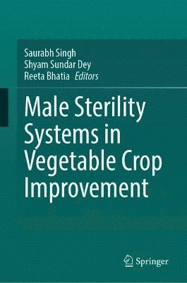 Male Sterility Systems in Vegetable Crop Improvement 1