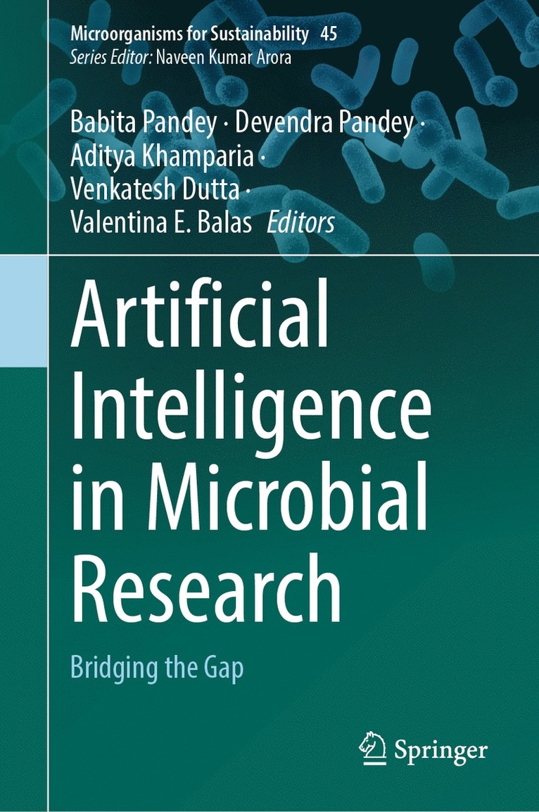 Babita Pandey, Devendra Pandey, Aditya Khamparia, Venkatesh Dutta, Valentina E. Balas - Artificial Intelligence in Microbial Research, Inbunden