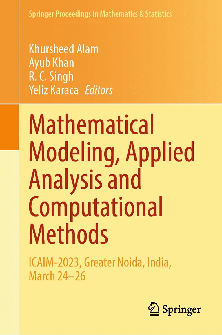 Khursheed Alam, Ayub Khan, R. C. Singh, Yeliz Karaca - Mathematical Modeling, Applied Analysis and Computational Methods, Inbunden