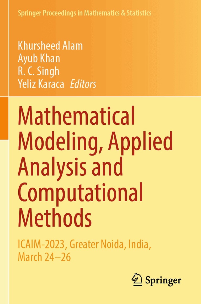 Khursheed Alam, Ayub Khan, R. C. Singh, Yeliz Karaca - Mathematical Modeling, Applied Analysis and Computational Methods, Häftad