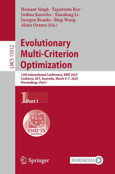 Hemant Singh, Tapabrata Ray, Joshua Knowles, Xiaodong Li, Juergen Branke, Bing Wang, Akira Oyama - Evolutionary Multi-Criterion Optimization, Häftad