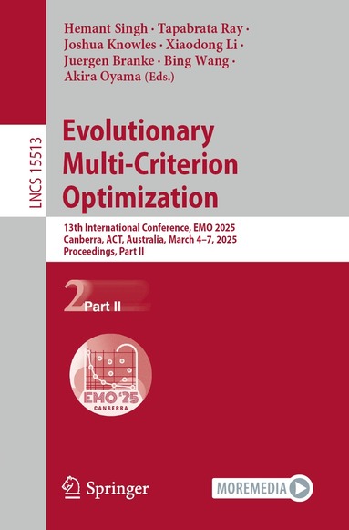 Hemant Singh, Tapabrata Ray, Joshua Knowles, Xiaodong Li, Juergen Branke, Bing Wang, Akira Oyama - Evolutionary Multi-Criterion Optimization, Häftad