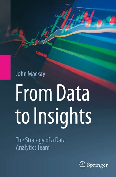 John Mackay - From Data to Insights, Häftad