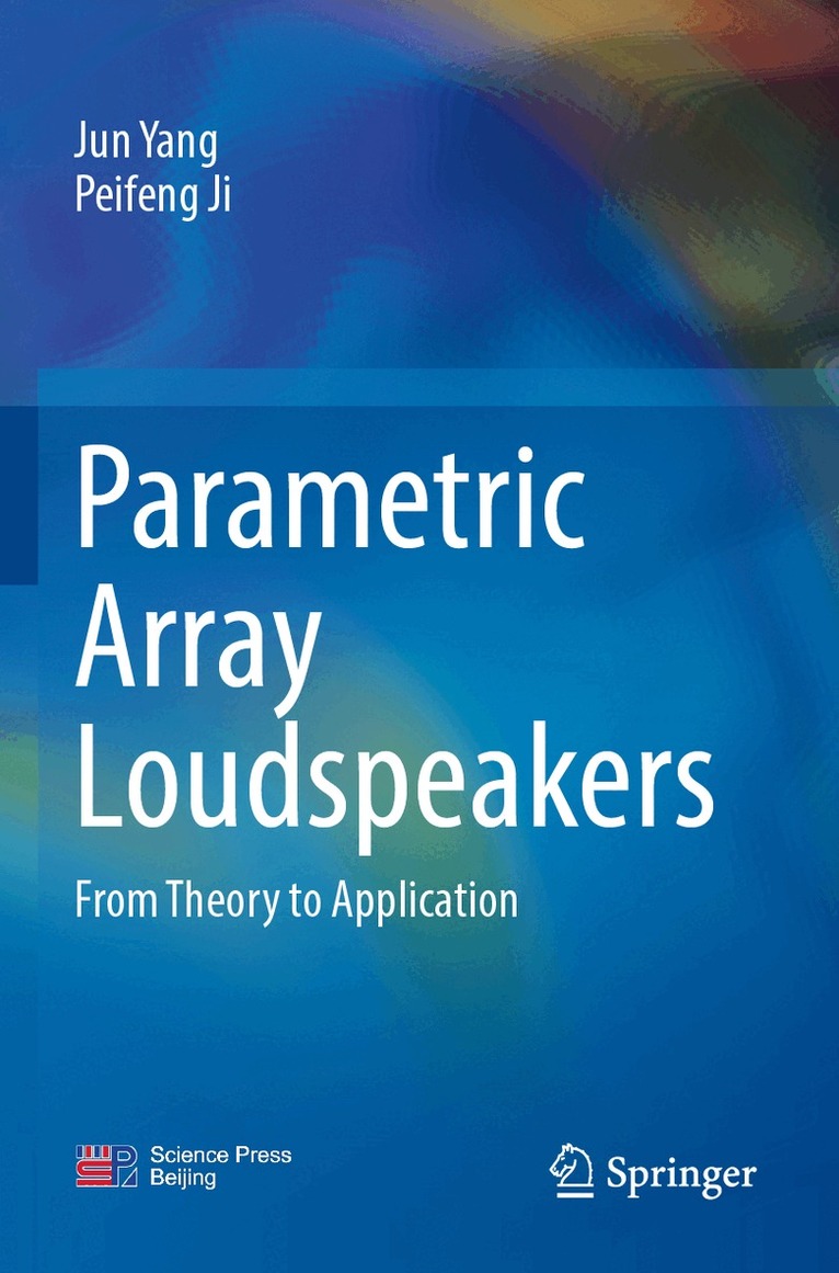 Jun Yang, Peifeng Ji - Parametric Array Loudspeakers, Häftad