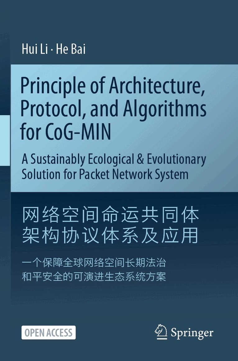 Hui Li, He Bai - Principle of Architecture, Protocol, and Algorithms for CoG-MIN, Häftad
