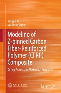 bokomslag Modeling of Z-pinned Carbon Fiber-Reinforced Polymer (CFRP) Composite