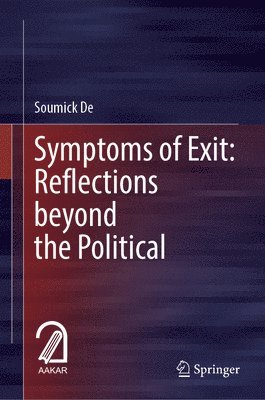bokomslag Symptoms of Exit: Reflections beyond the Political